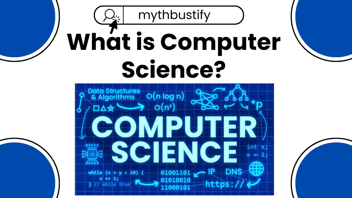 What is Computer Science